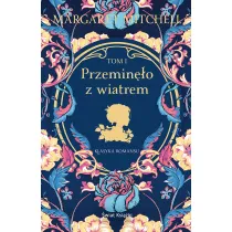 Przemin�o z wiatrem. Tom 1