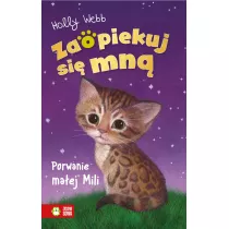 Porwanie maej Mili. Zaopiekuj si mn