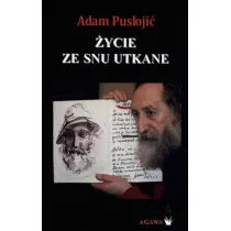 �ycie ze snu utkane