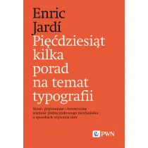 Pi��dziesi�t kilka porad na temat typografii