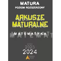 Matematyka. Arkusze maturalne. Matura od 2023 roku. Poziom rozszerzony