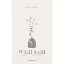 Wabi Sabi. W yciu codziennym
