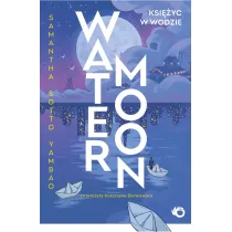 Water Moon. Ksi�yc w wodzie