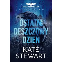 Ostatni deszczowy dzie�. Bractwo Kruk�w. Dziedzictwo