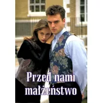 Przed nami ma��e�stwo