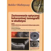 Zastosowanie optycznej koherentnej tomografii w okulistyce. Cz�� 1