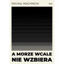 A morze wcale nie wzbiera