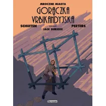 Mroczne Miasta. Urbikandyjska gor�czka
