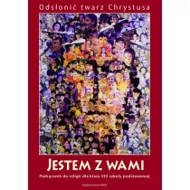 Odsoni twarz Chrystusa. Katechizm. Jestem z wami. Podrcznik do religii dla klasy 8 szkoy podstawowej