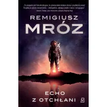 Echo z otch�ani. Ch�r zapomnianych g�os�w. Tom 2