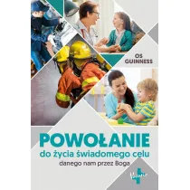 Powo�anie do �ycia �wiadomego celu danego nam przez Boga