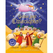 Gdzie jest Dzieci�tko? Opowie�� o Bo�ym Narodzeniu