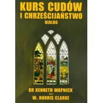 Kurs cud�w i Chrze�cija�stwo. Dialog