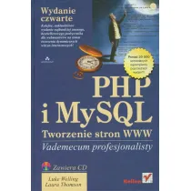 PHP i MySQL. Tworzenie stron WWW. Vademecum profesjonalisty