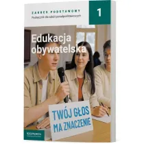 Edukacja obywatelska 1. Podr�cznik dla szk� ponadpodstawowych. Zakres podstawowy