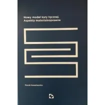 Nowy model kary ��cznej. Aspekty materialnoprawne