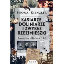 Kasiarze, doliniarze i zwyk�e rzezimieszki. Przest�pczy p�wiatek II RP