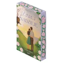 Daruj nadziej�. Trylogia r�ana. Tom 3 (barwione brzegi)