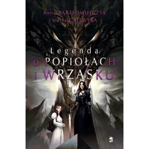 Legenda o popio�ach i wrzasku. Tom 1