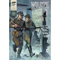 "Szary" Antoni Heda. Wilcze tropy. Tom 6
