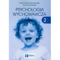 Psychologia wychowawcza. Tom 2