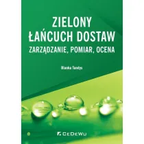 Zielony �a�cuch dostaw. Zarz�dzanie, pomiar, ocena