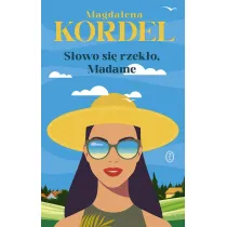 S�owo si� rzek�o, Madame
