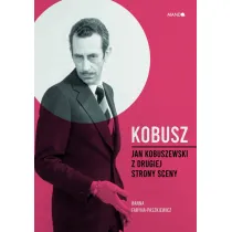 Kobusz. Jan Kobuszewski z drugiej strony sceny
