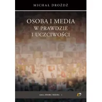 Osoba i media w prawdzie i uczciwo�ci
