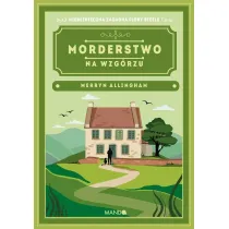 Morderstwo na wzg�rzu. Flora Steele. Tom 6