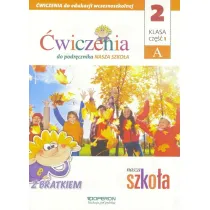 Edukacja wczesnoszkolna 2. Zeszyt �wicze� 1A. Edukacja zintegrowana