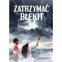 Zatrzyma� b��kit