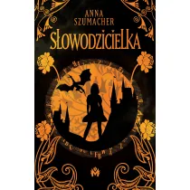 S�owodzicielka. S�owotw�rczyni. Tom 1