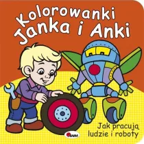 Kolorowanki Janka i Anki. Praca ludzi i robotw