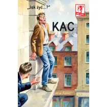 Jak �y�? Jak �y�? Kac