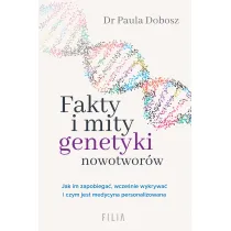 Fakty i mity genetyki nowotwor�w