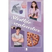 S�odkie szale�stwo. Seria Friend-Zoned. Tom 3