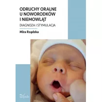 Odruchy oralne u noworodkw i niemowlt