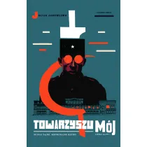 Towarzyszu m�j. Trylogia leningradzka. Tom 1