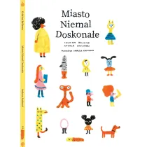 Miasto Niemal Doskona�e