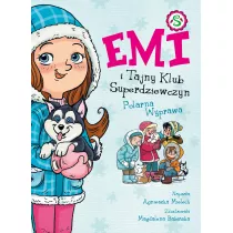 Polarna Wyprawa. Emi i Tajny Klub Superdziewczyn. Tom 10