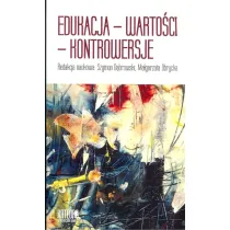 Edukacja - warto�ci - kontrowersje