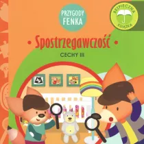 Przygody Fenka. Cechy III. Spostrzegawczo
