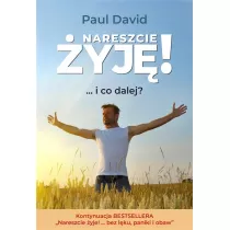 Nareszcie yj! ...i co dalej? cz.2