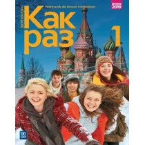 Kak raz 1. Podrcznik. Jzyk rosyjski. Szkoa ponadpodstawowa