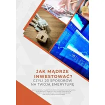 Jak m�drze inwestowa�?