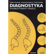 Diagnostyka w kinezyterapii i masa�u