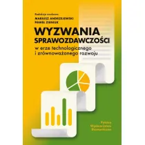 Wyzwania sprawozdawczo�ci w erze technologicznego i zr�wnowa�onego rozwoju