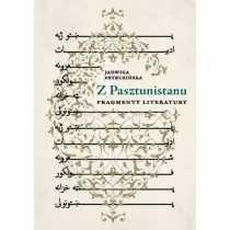 Z Pasztunistanu. Fragmenty literatury