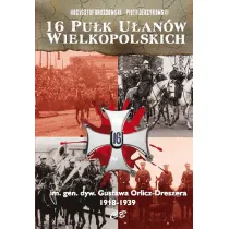 16 Pu�k Ulan�w Wielkopolskich im. gen. dyw. Gustawa Orlicz-Dreszera 1918-1939